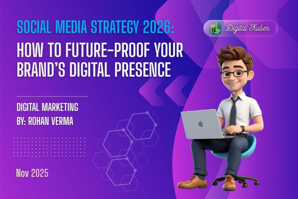 Social media strategy 2026 - future-proofing your brand presence