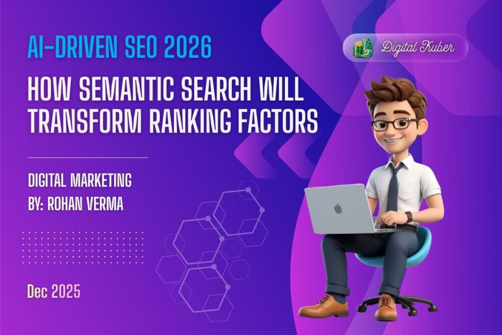 AI-driven SEO 2026 and semantic search changing ranking factors