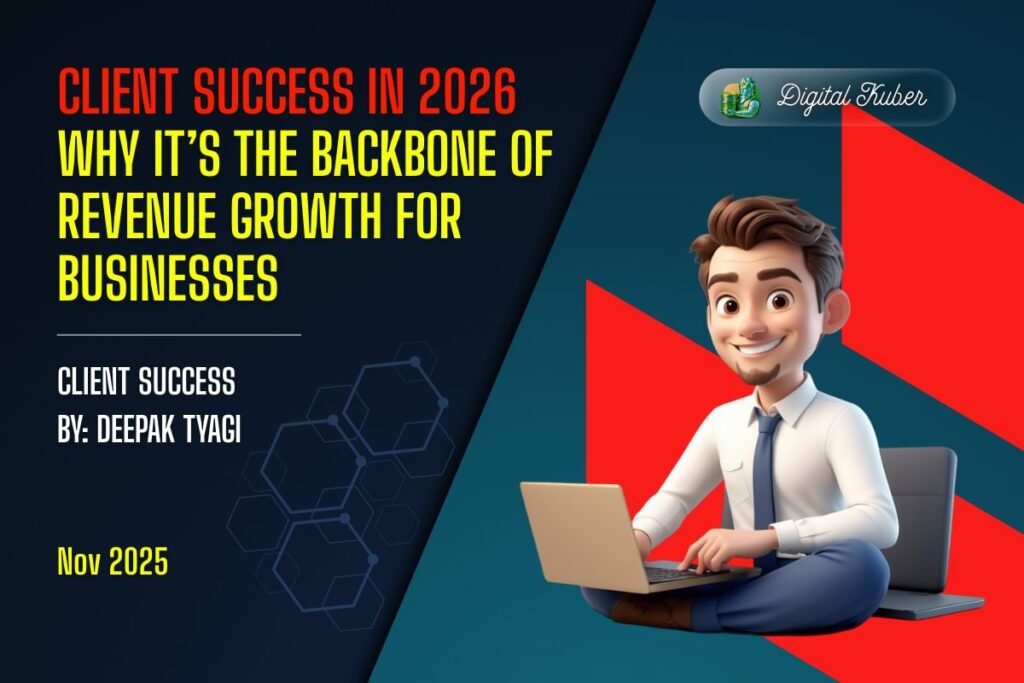 Client Success in 2026 - A Proactive Approach to Revenue Growth