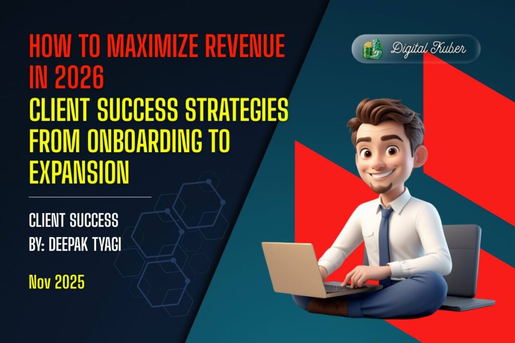 Maximize Revenue in 2026 with Client Success Strategies