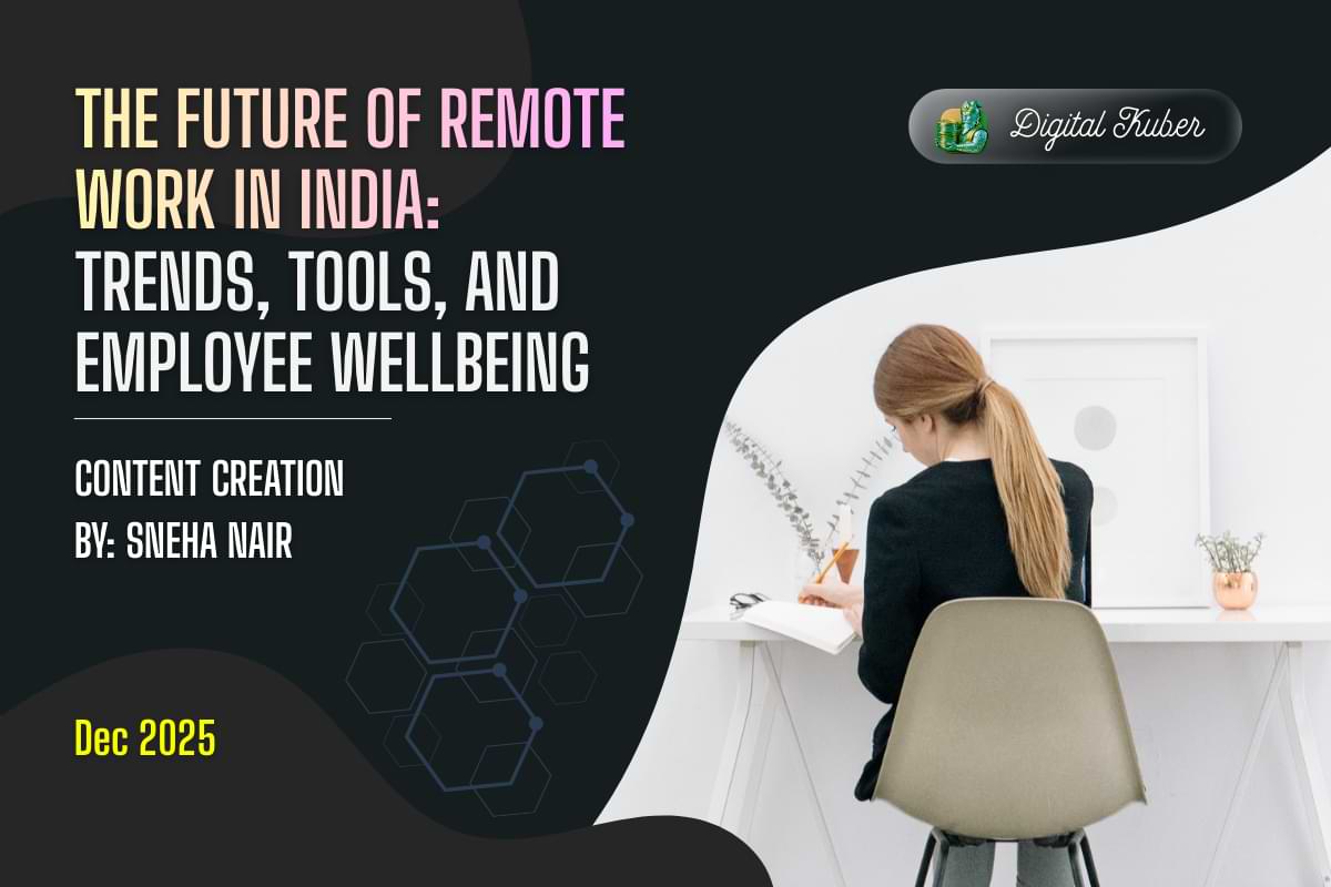 The future of remote work in India, with trends, tools, and employee wellbeing