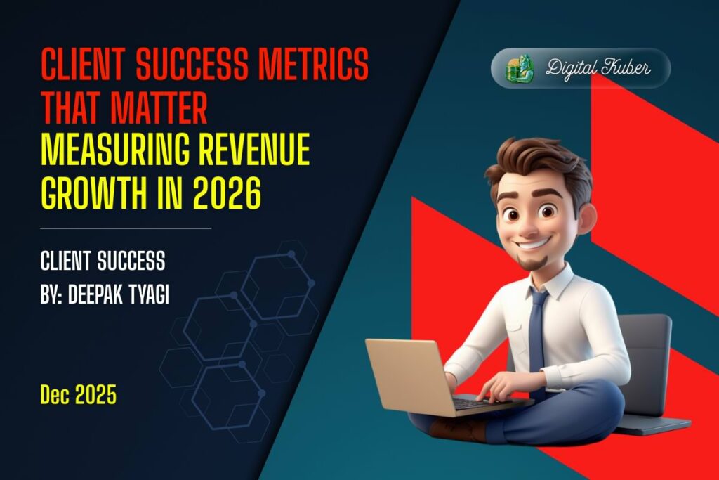 Client Success Metrics for Measuring Revenue Growth in 2026
